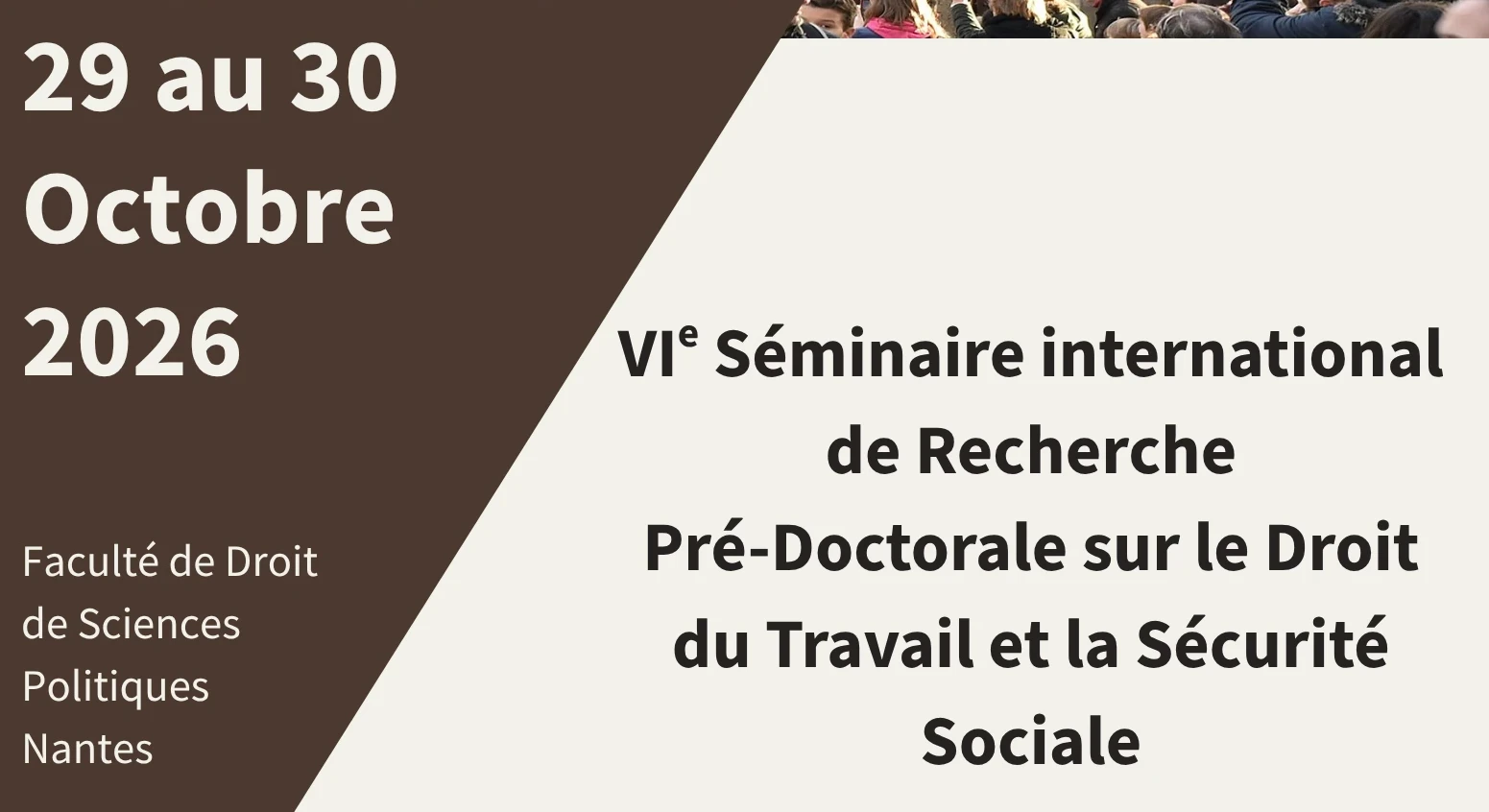 VIe Séminaire International de Recherche Pré-Doctorale sur le Droit du Travail et de la Sécurité Sociale